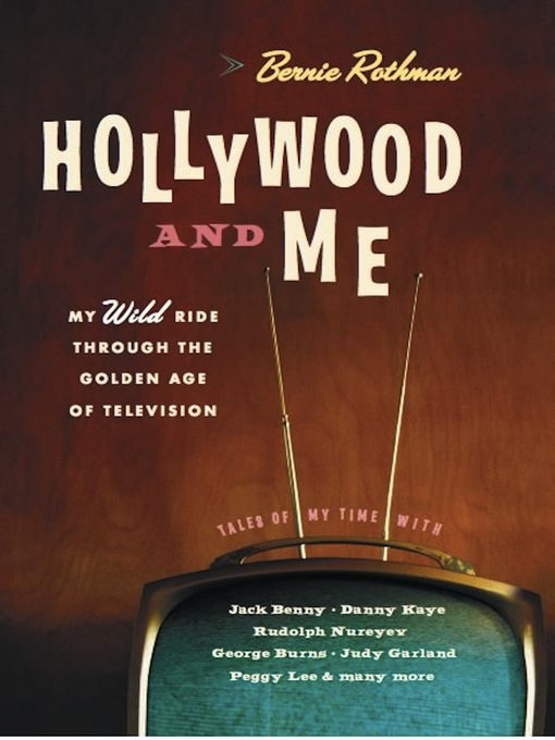 Title details for Hollywood and Me by Bernie Rothman - Available